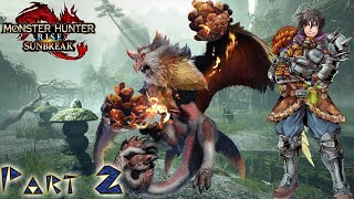 Monster Hunter Rise: Sunbreak | Playthrough Part 2 | FIRE MONKE!