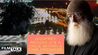 Exclusive Q&A with Godfrey Reggio on Once Within A Time