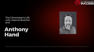 The Filmmaker's Life - Filmmaker Anthony Hand - 10/03/24 - Animated Feature Film