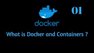 What is Docker and Containers