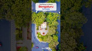 Top Places to Visit in Bengaluru, Karnataka. #bengaluru #karnataka #travelzeta #shorts