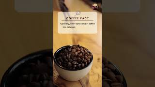 caffeine content Coffee's caffeine level #shorts #coffee