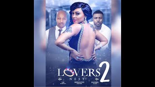 LOVERS NEST PART 2(NEW HIT MOVIE)2020 LATEST NIGERIAN NOLLYWOOD MOVIE//AFRICAN MOVIE....