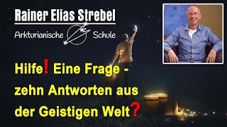 Geistige Welt oder Sternenwesen? Frage passende Ansprechpartner| Rainer Elias Strebel