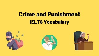 Crime and Punishment Vocabulary for IELTS Students