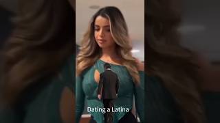 Dating a Latina