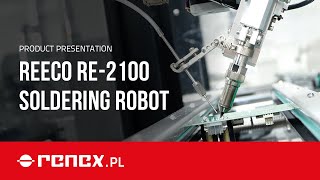 Product presentation - REECO SOLDERING ROBOT RE-2100