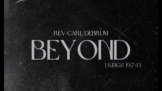 Beyond ll || Rev Carl Debrum