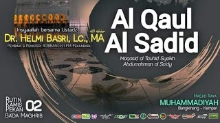 Serial Kajian LIVE - Al Qaul Al Sadd (Lanjutan)