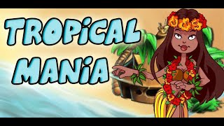 Tropical Mania