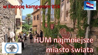 Biwakowanie na dziko w Chorwacji i najmniejsze miasto świata -  w Europę kamperem #16