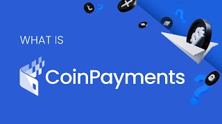 What is CoinPayments?