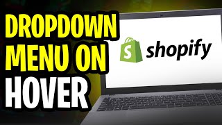 How to Fix Hover Effect Dropdown Menu Disappearing in Shopify (2024)