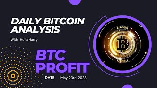 BTC profit 23rd May 2023