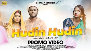 HUDIN HUDIN NEW SANTHALI VIDEO 2024 | PART ONE CHIRẠ DẠR |  FEAT. STANLEY , SHEFALI & MARIAM