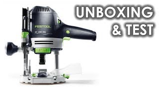 UNBOXING & TEST : Défonceuse FESTOOL OF 1400