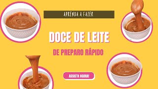 Doce de Leite de Preparo Rápido