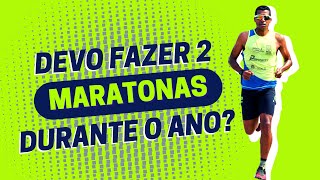 Devo fazer 2 MARATONAS durante o ano?