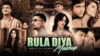 Rula Diya Mashup | Zack Knight X Mitraz | Heartbreak Chillout | Deep Vibe Music  | Love Mashup 2024