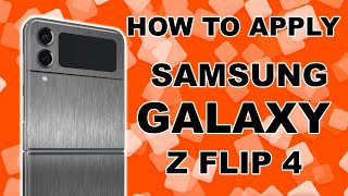 How To Apply EasySkinz On SAMSUNG GALAXY Z FLIP 4