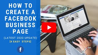 How To Create A Facebook Business Page: In 4 easy steps (Latest update in 2020 )