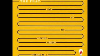 The Fray - She Is Live!