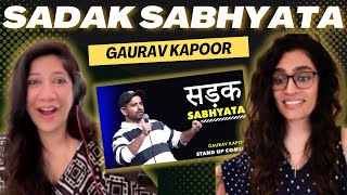 SADAK SABHYATA (GAURAV KAPOOR) REACTION! || STAND-UP COMEDY