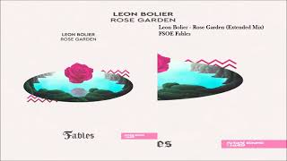 Leon Bolier - Rose Garden (Extended Mix)