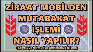 Ziraat Bankası Mutabakat İşlemi Nasıl Yapılır? Ziraat Mobilden SPK Mevzuatı Gereği Zorunlu Mutabakat