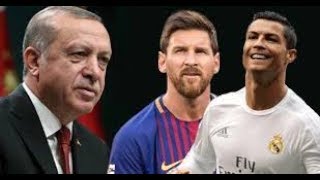 Ronaldo or Messi, Ini Pilihan Presiden Erdogan