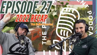 EP27 - 2022 RECAP - ANOTHER ROLLER COASTER YEAR FOR THE PLANT INDUSTRY