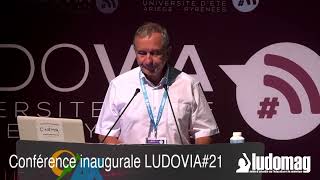 LUDOVIA#21 Conférence Inaugurale de Jean-François Cerisier