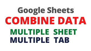 Combine Multiple Google Sheets to Master Data File | How to merge multiple sheets data in master dat