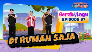 [Sekolah Minggu Gembira 2] DI RUMAH SAJA - Gerak dan Lagu (Ep. 37)