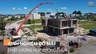 Kinh nghiệm đổ mái nhà chất lượng hợp phong thủy - Golden House Việt Nam