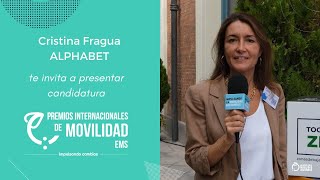 #PremiosMovilidad | Cristina Fragua (Alphabet) te invita a presentar candidatura