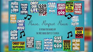 Peace, Perfect Peace hymn sung by WBC choir