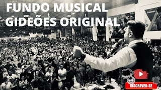 FUNDO MUSICAL DO GIDEÕES ORIGINAL PARA PREGAÇÃO/ORAÇÃO