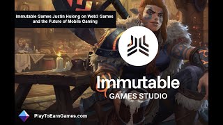 Justin Hulog: Unlocking Immutable Games' Epic Journey into the Future of Video Game Magic!