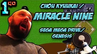 1GO Short Play -Chou Kyuukai / Miracle Nine (Mega Drive/Genesis) (With Commentary)