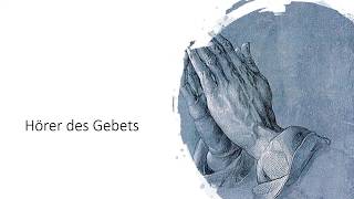 Gebets-Impulse aus den Psalmen - 2: Hörer des Gebets