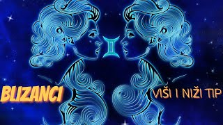 BLIZANCI / VIŠI I NIŽI TIP #astrology #horoscope  #gemini #blizanci