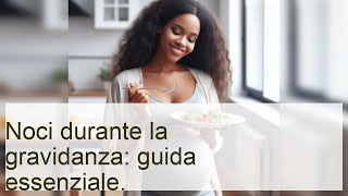 Noci durante la gravidanza | Lezioni per mamme