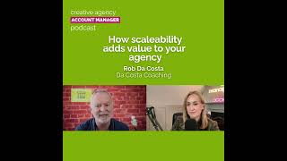 Creative agency scaleability - Rob Da Costa #accountmanager #agencylife