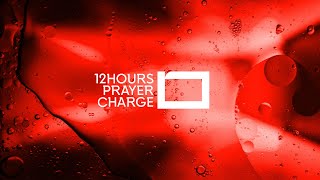 12 HOURS PRAYER CHARGE // 10/9/2021