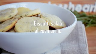 BISCOTTI SALATI AL ROSMARINO || facili e veloci