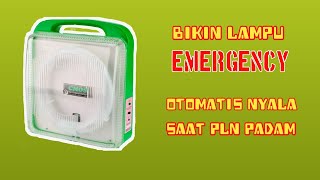 Cara Membuat Lampu Emergency Otomatis nyala saat PLN Padam