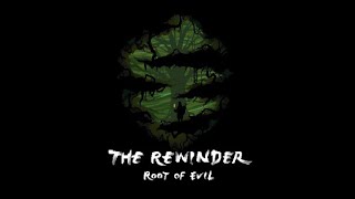 The Rewinder - Root of Evil DLC PC Full Gameplay ~ All Achievements ~ No Commentary