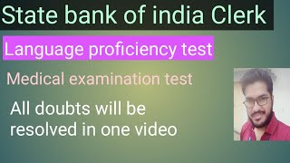 State bank of india Clerk Language test  and medical