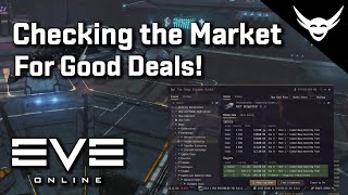 EVE Online - Checking Market for Deals!